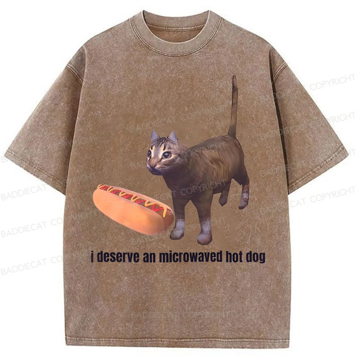 Baddiecat I Deserve An Microwaved Hot Dog Washed T-shirt