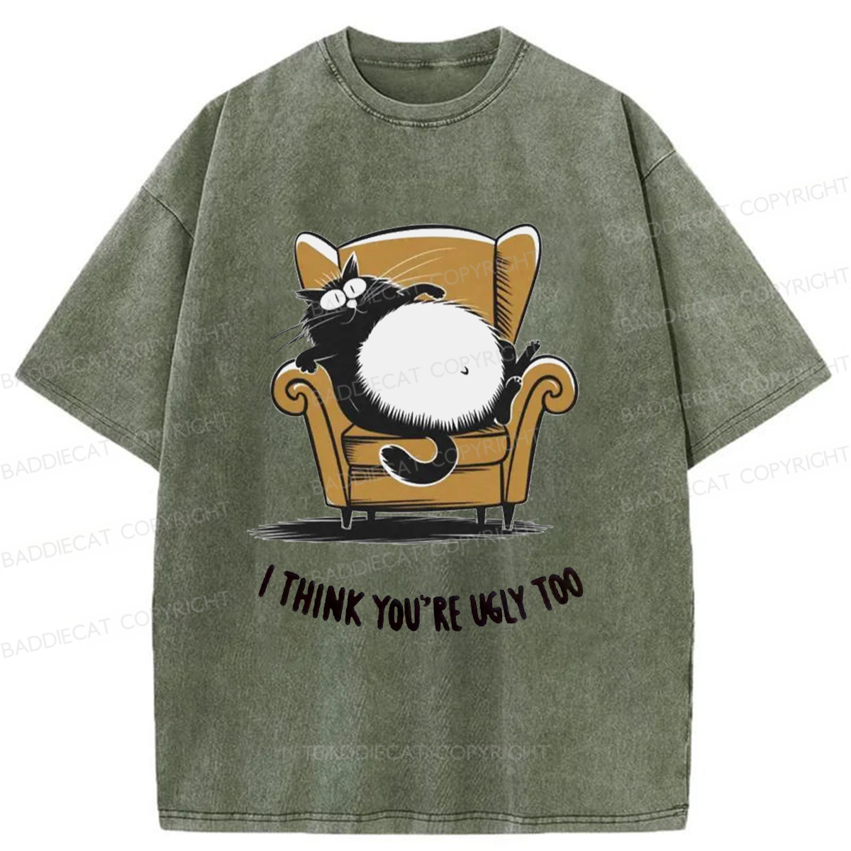 Baddiecat I Think You're Ugly Too Washed T-shirt