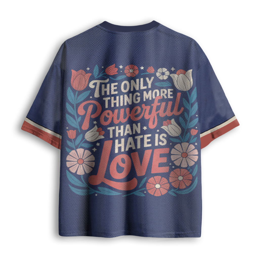 Baddiecat Only Thing More Powerful Than Hate Is Love Mesh Jersey