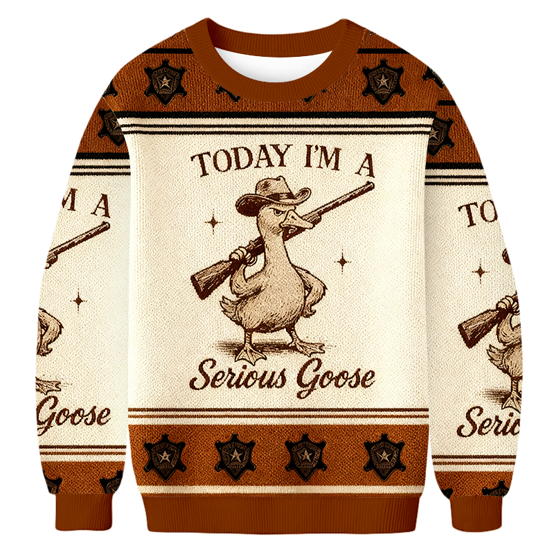 Baddiecat Today I'm A Serious Goose Christmas Ugly Sweatshirt