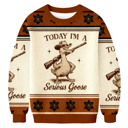 Baddiecat Today I'm A Serious Goose Christmas Ugly Sweatshirt