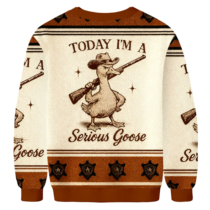 Baddiecat Today I'm A Serious Goose Christmas Ugly Sweatshirt