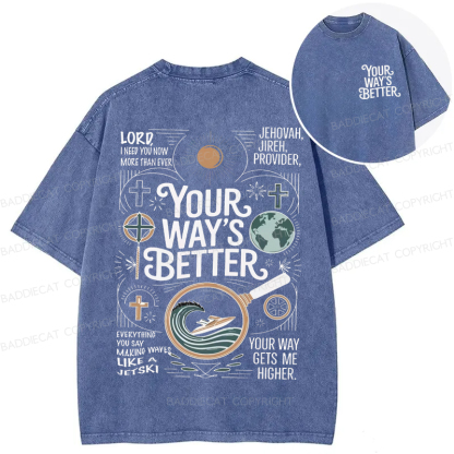 Baddiecat Your Way's Better Proverbs 16:9 Bible Verse Washed T-shirt