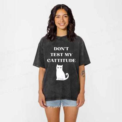 Baddiecat DON'T TEST MY CATTITUDE Washed T-shirt