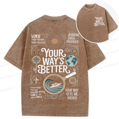 Baddiecat Your Way's Better Proverbs 16:9 Bible Verse Washed T-shirt