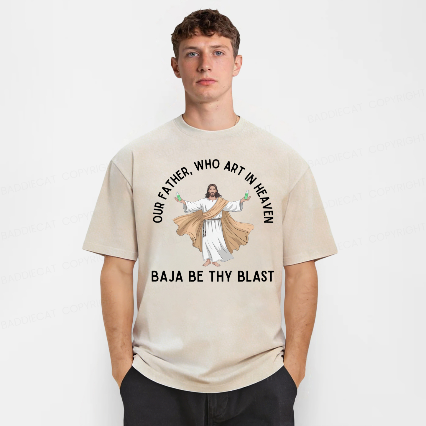 Baddiecat Our Father Who Art In Heaven BAJA BE THY BLAST Washed T-shirt