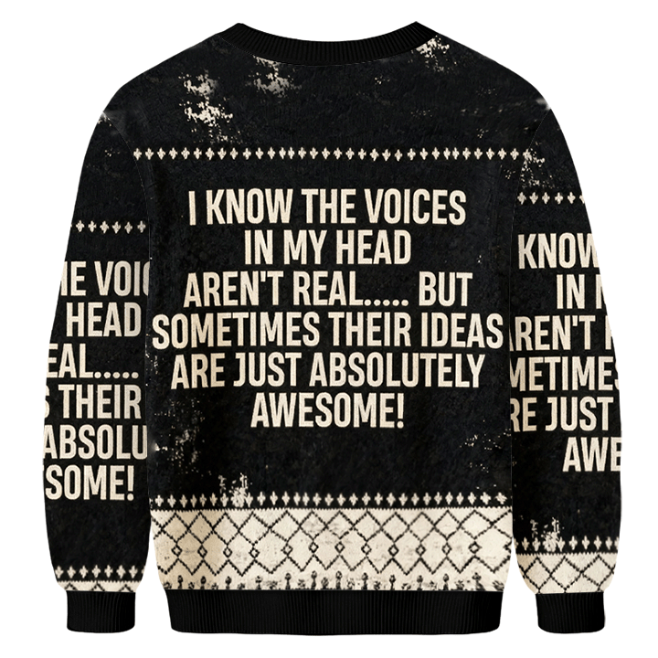 Baddiecat I Know The Voices In My Head Aren't Real Christmas Ugly Sweatshirt