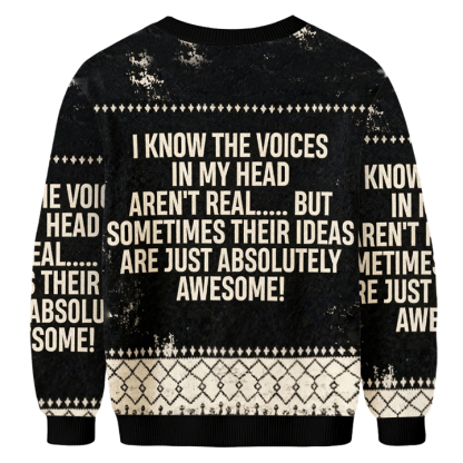 Baddiecat I Know The Voices In My Head Aren't Real Christmas Ugly Sweatshirt