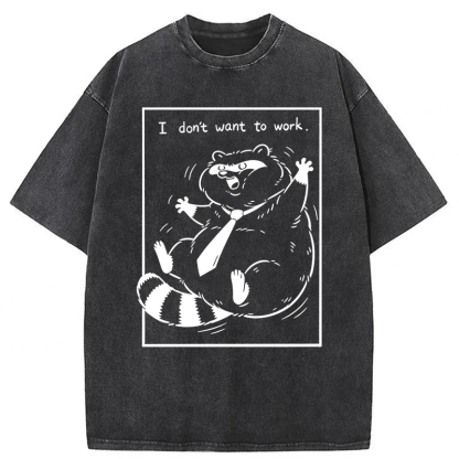 Baddiecat I Don't Want To Work Funny Washed T-shirt