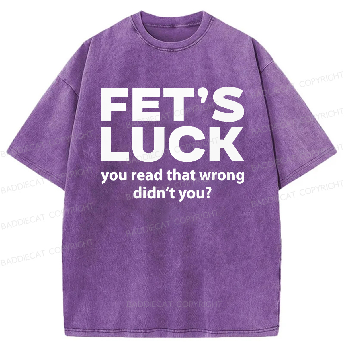 Baddiecat Fet's Luck Washed T-shirt