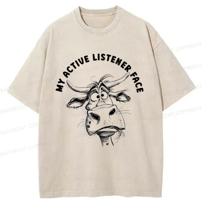 Baddiecat My Active Listener Face Washed T-shirt