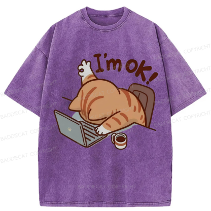 Baddiecat Funny Cat I'm Ok Washed T-shirt