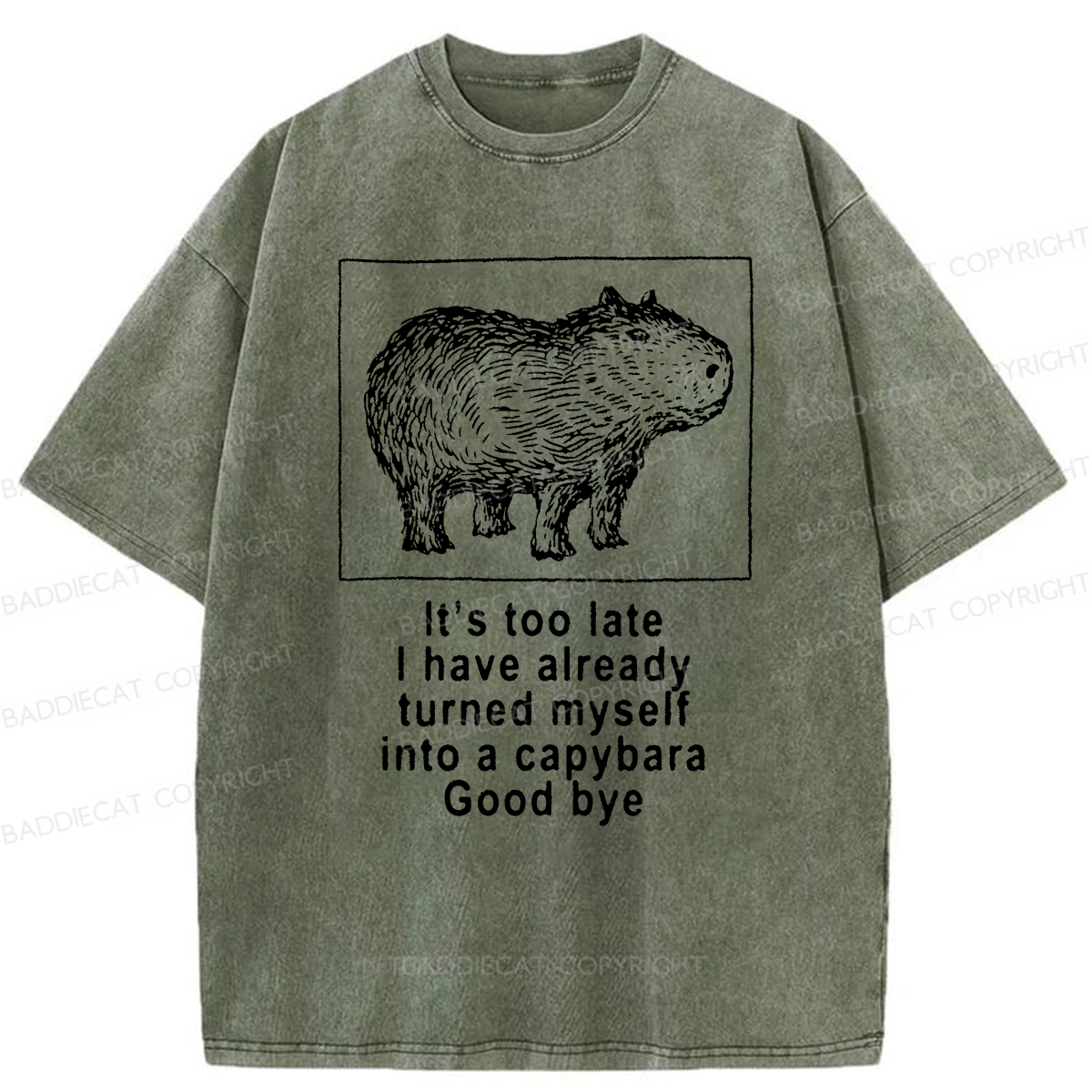 Baddiecat I Have Turned Myself Into A Capybara Washed T-shirt