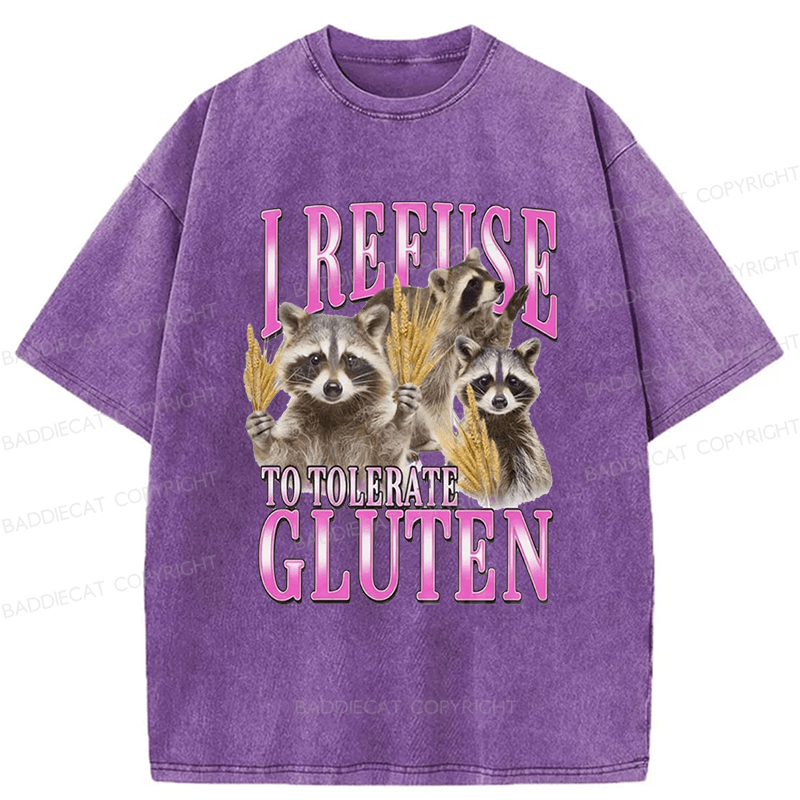 Baddiecat I Reeuse To Tolerate Gluten Raccoon Washed T-shirt