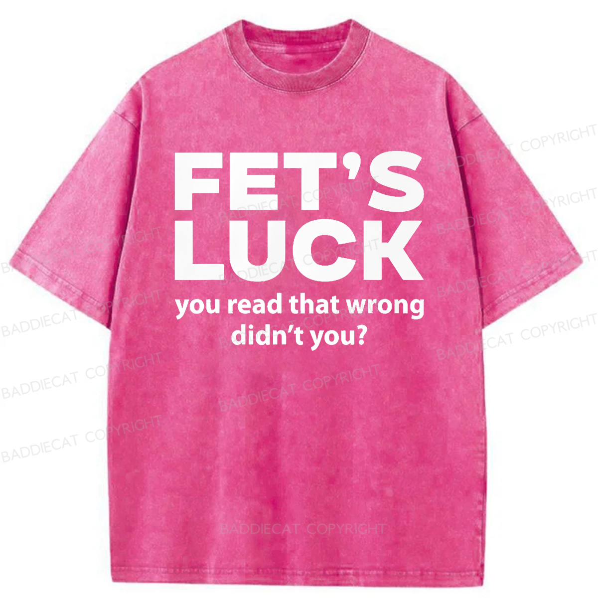 Baddiecat Fet's Luck Washed T-shirt