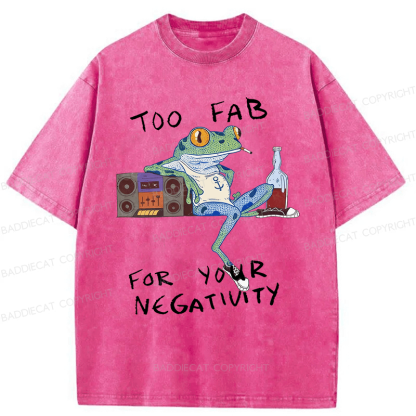 Baddiecat Too Fab For Your Negativity Smoking Frog Washed T-shirt