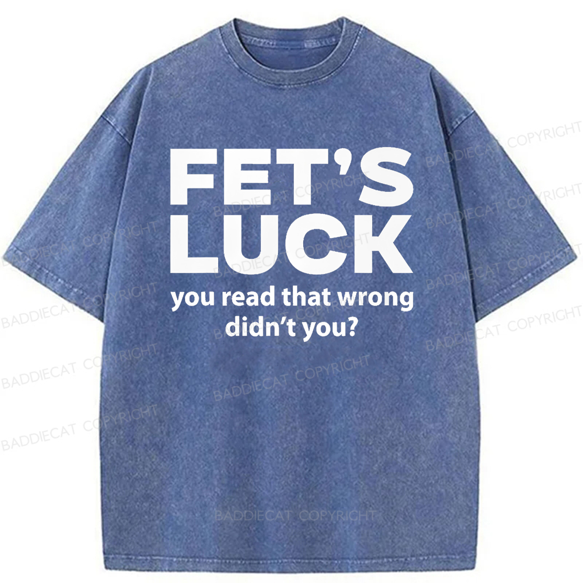 Baddiecat Fet's Luck Washed T-shirt