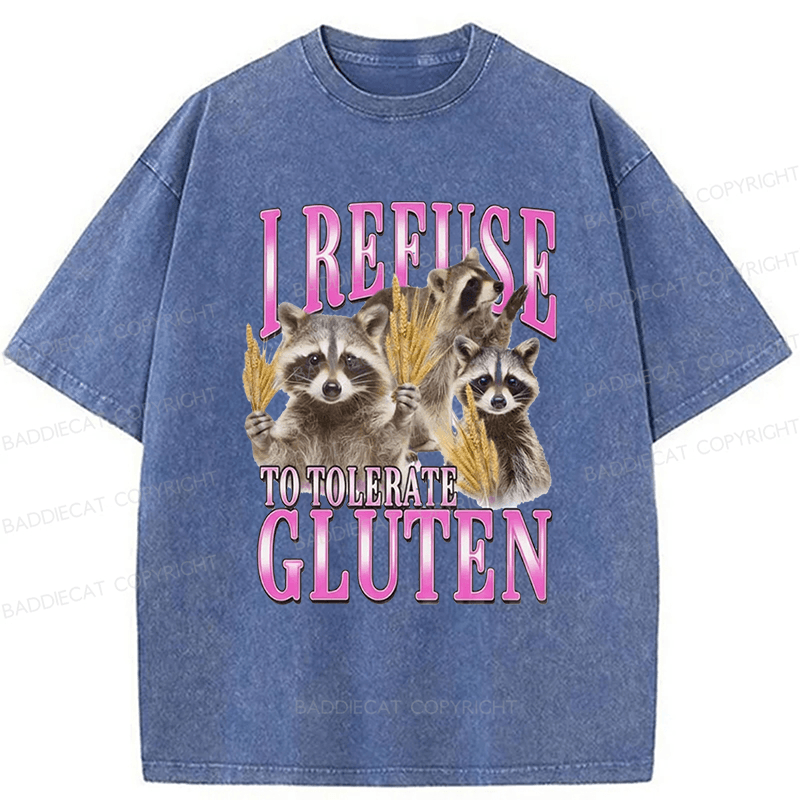 Baddiecat I Reeuse To Tolerate Gluten Raccoon Washed T-shirt