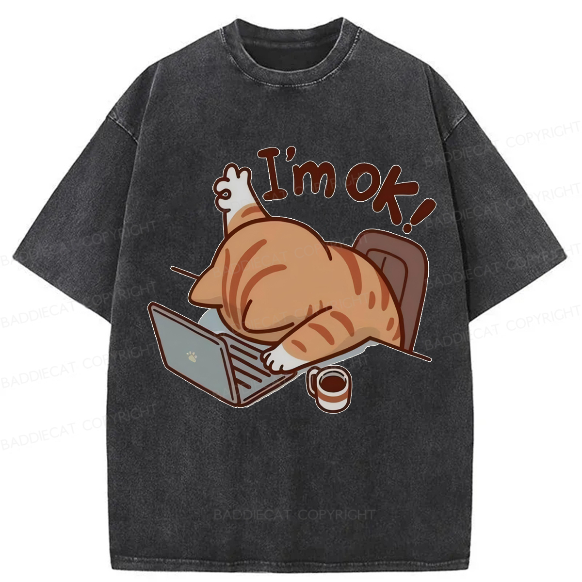 Baddiecat Funny Cat I'm Ok Washed T-shirt