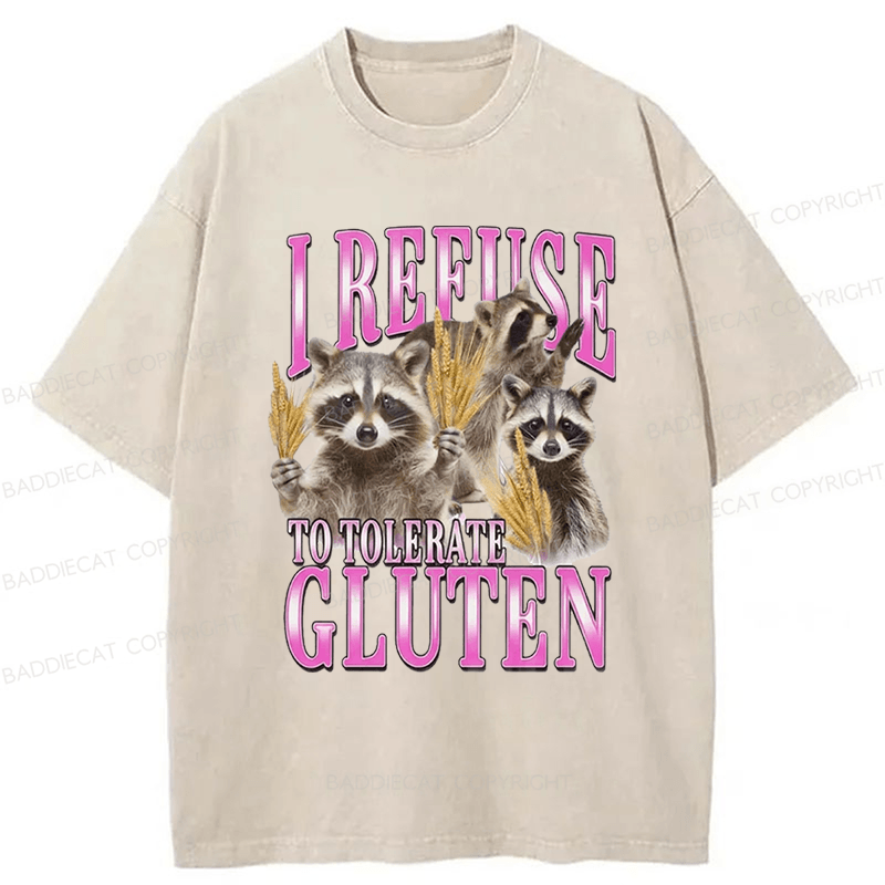 Baddiecat I Reeuse To Tolerate Gluten Raccoon Washed T-shirt