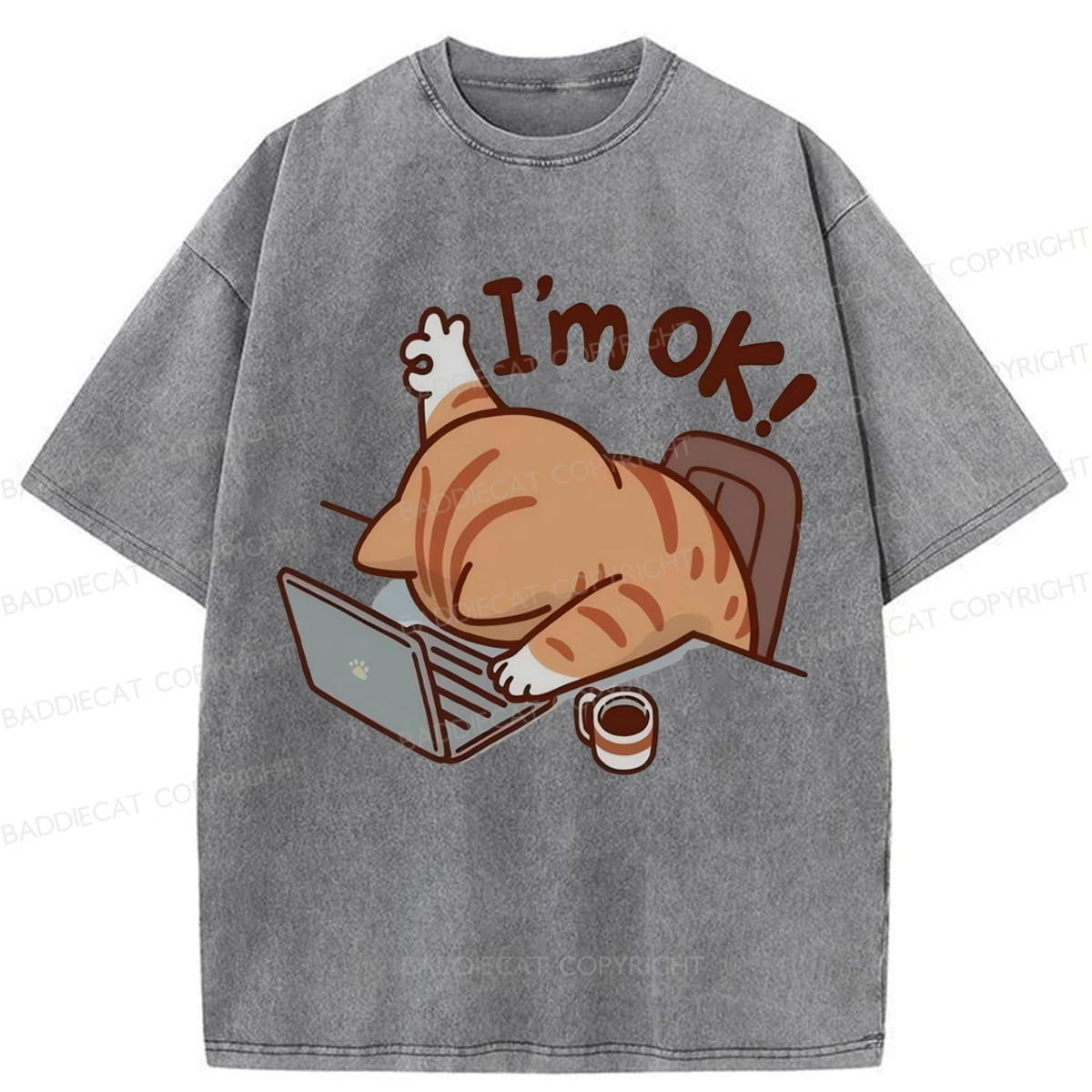 Baddiecat Funny Cat I'm Ok Washed T-shirt
