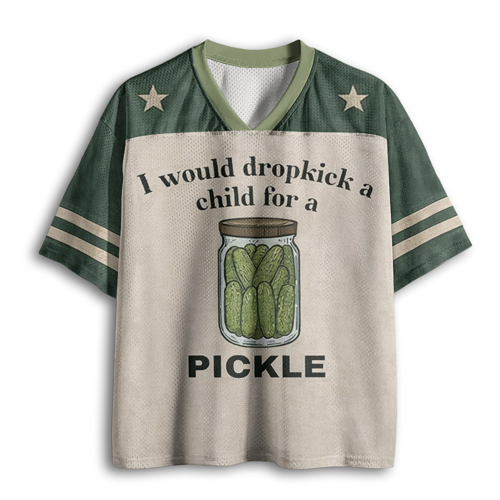 Baddiecat I Would Dropkick A Child For Pickle Mesh Jersey