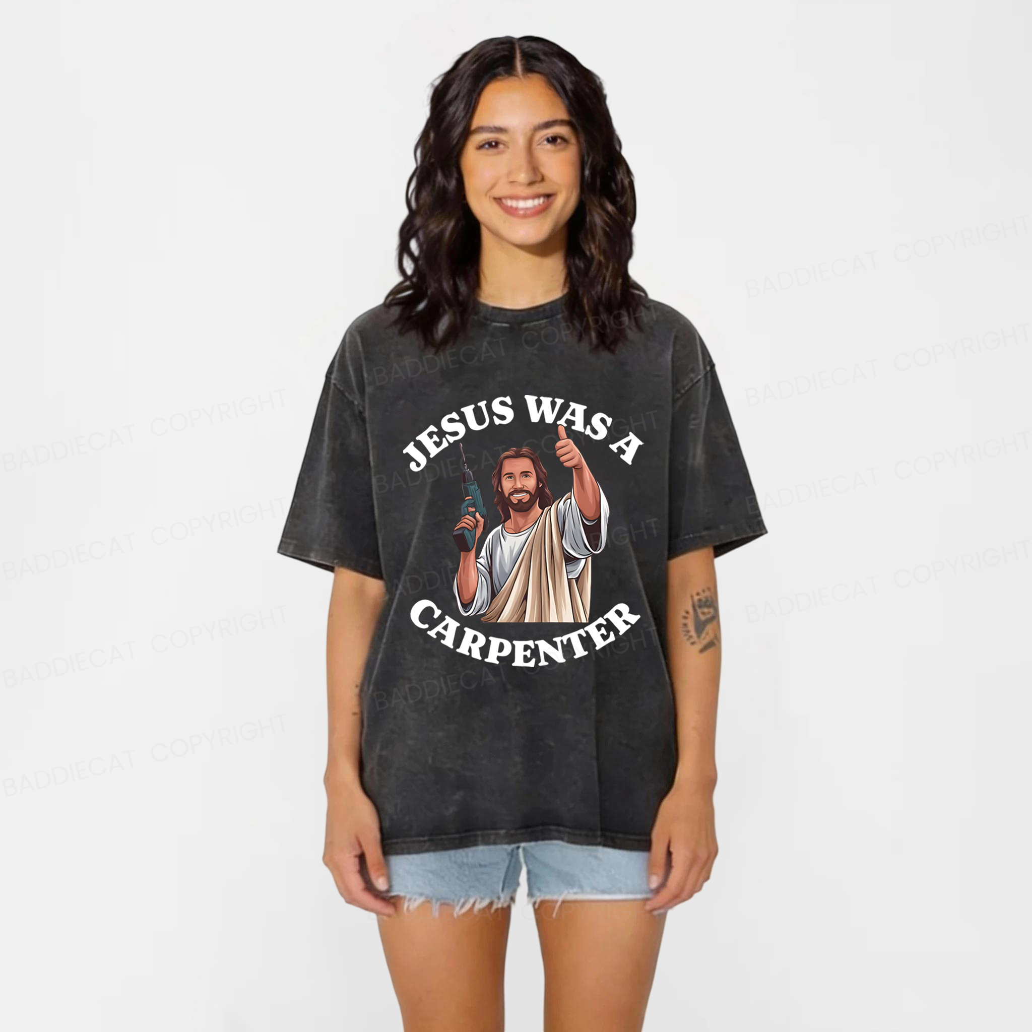 Baddiecat Jesus Was A Carpenter Washed T-shirt