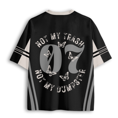 Baddiecat Not My Trash Not My Dumpster Snarky Funny Raccoon Mesh Jersey
