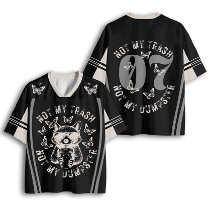 Baddiecat Not My Trash Not My Dumpster Snarky Funny Raccoon Mesh Jersey