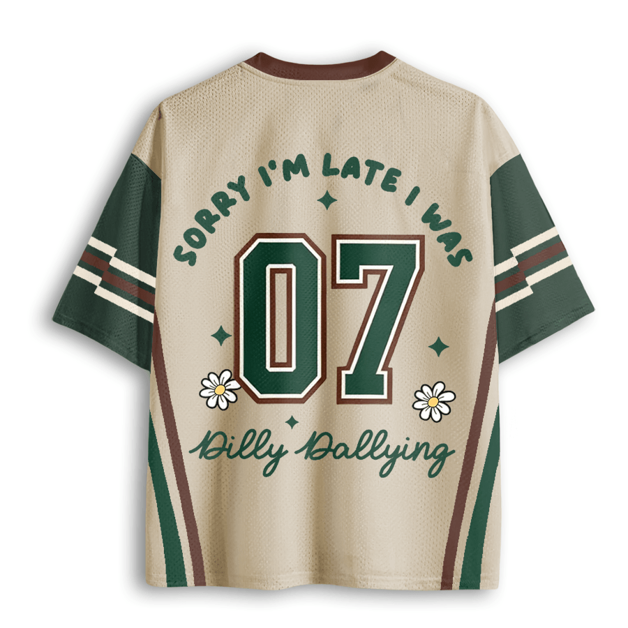 Baddiecat  Sorry I'm Late I Was Dilly Dallying Goose Mesh Jersey