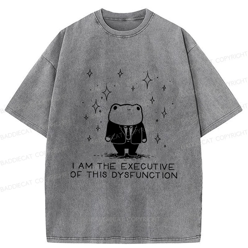 Baddiecat I Am The Executive Of This Dysfunction Washed T-shirt