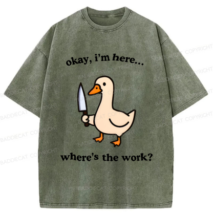 Baddiecat Where's The Work Funny Duck Washed T-shirt