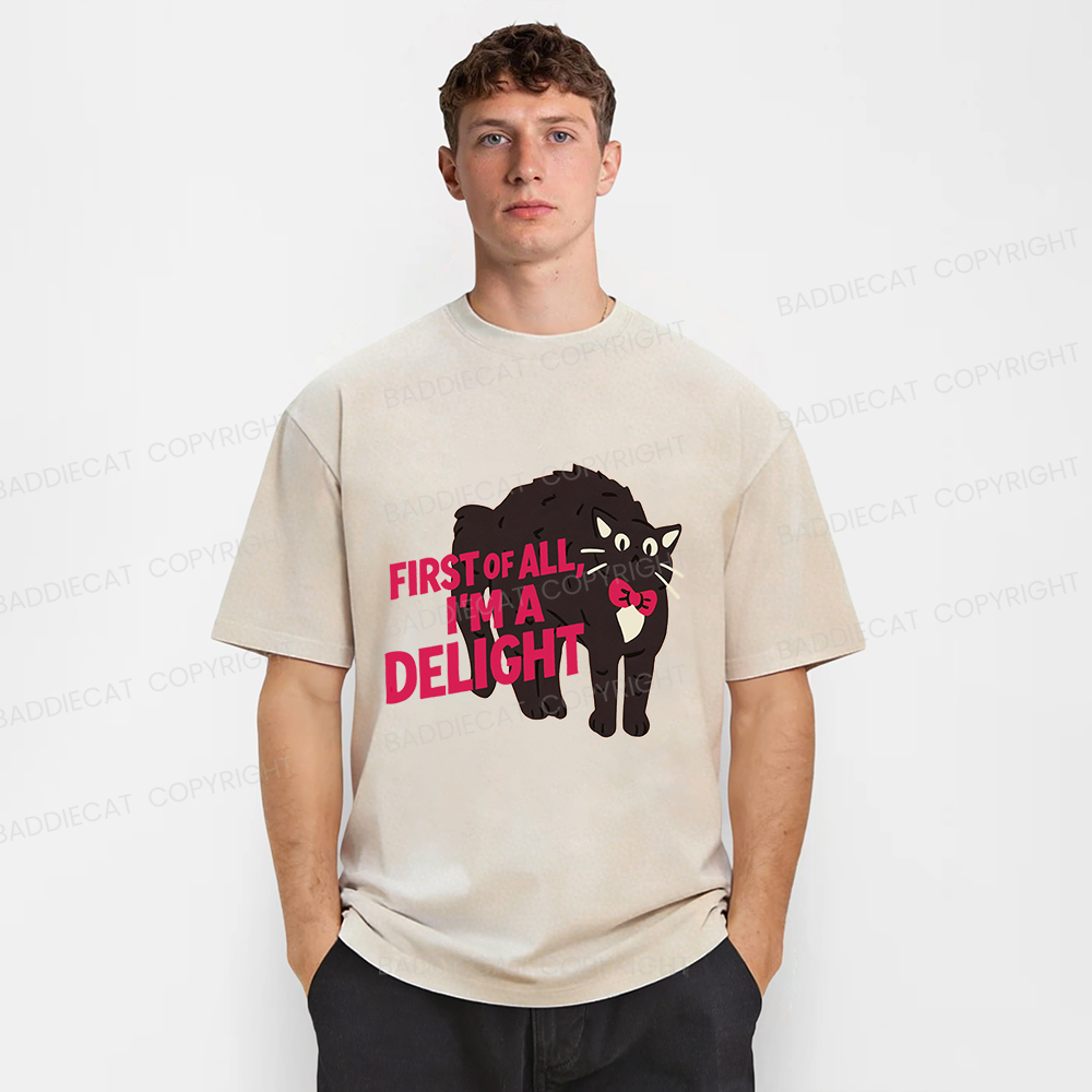 Baddiecat First Of All I Am A Delight Cat Washed T-shirt
