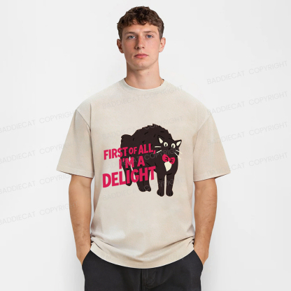 Baddiecat First Of All I Am A Delight Cat Washed T-shirt
