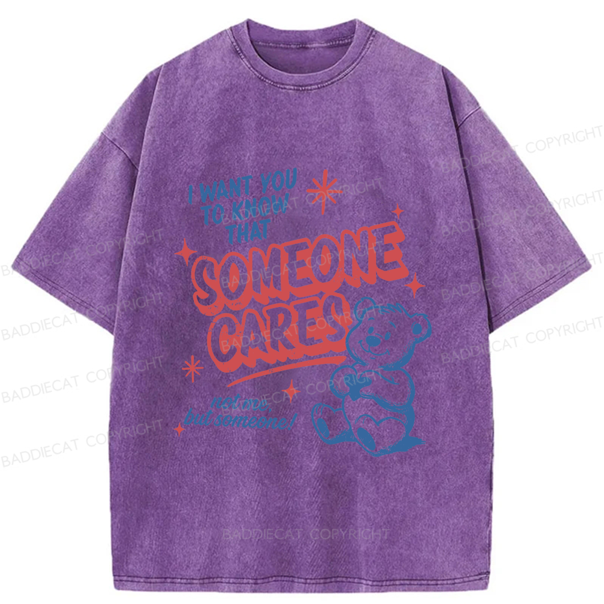 Baddiecat I Want You To Know That Someone Cares Washed T-shirt