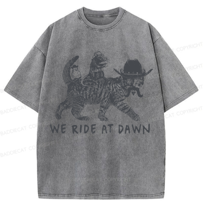 Baddiecat Funny We Ride At Dawn Washed T-shirt