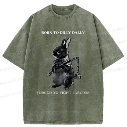 Baddiecat Born To Dilly Dally Forced To Fight Washed T-shirt