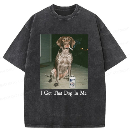 Baddiecat I Got That Dog In Me Washed T-shirt