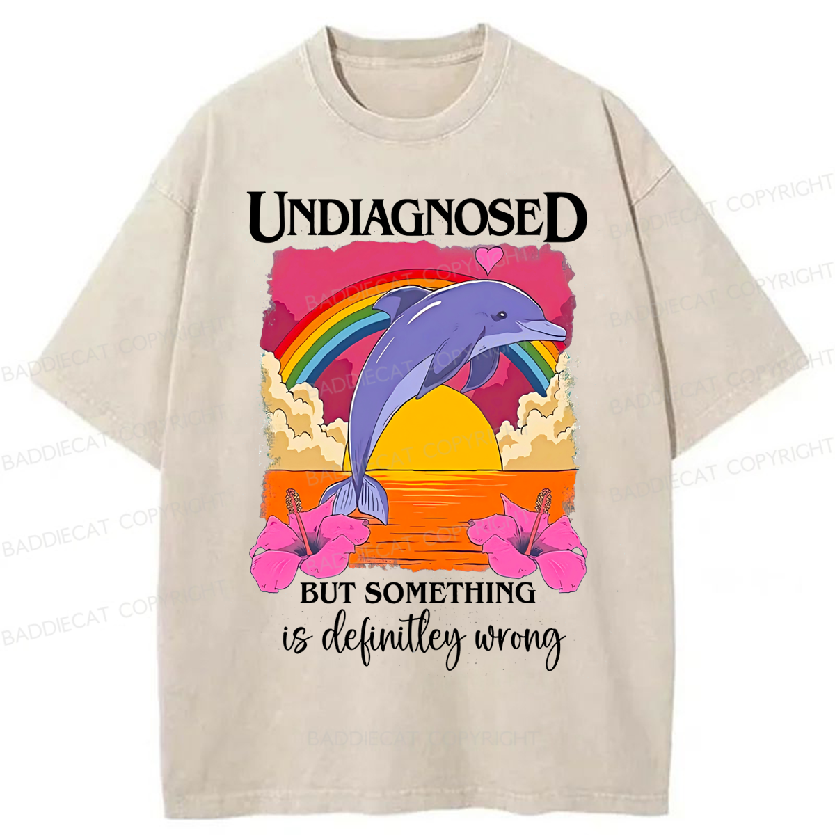 Baddiecat Undiagnosed Dolphin But Something Is Wrong Washed T-shirt
