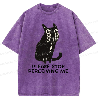 Baddiecat Please Stop Perceiving Me Washed T-shirt