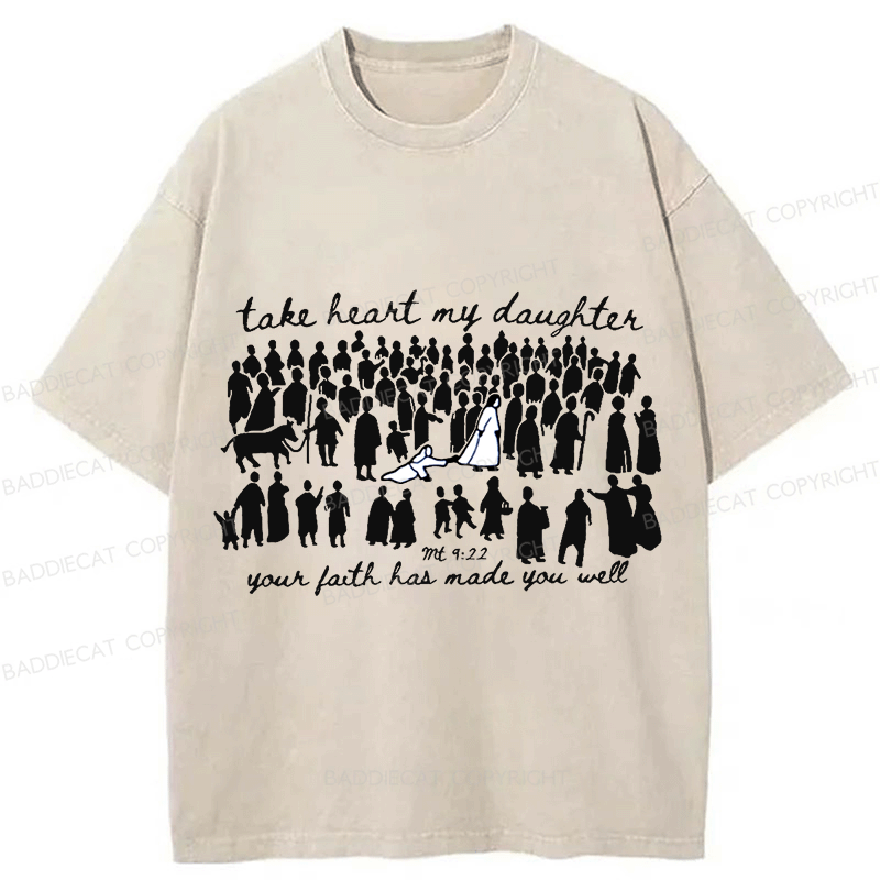 Baddiecat Take Heart My Daughter Washed T-shirt