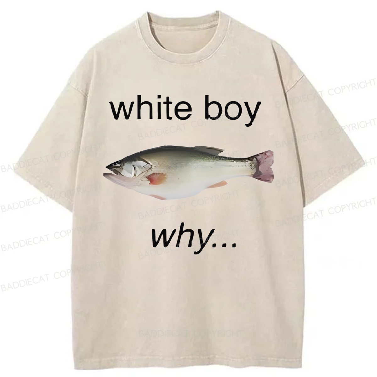 Baddiecat White Boy Fish Washed T-shirt