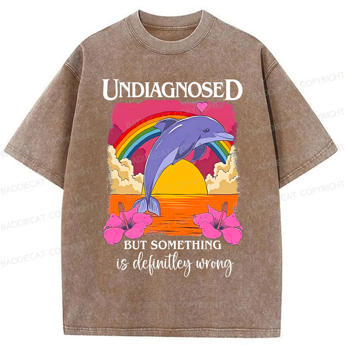 Baddiecat Undiagnosed Dolphin But Something Is Wrong Washed T-shirt