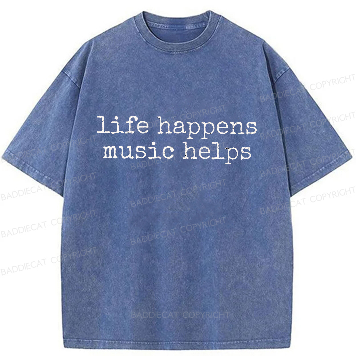 Baddiecat Life Happens Washed T-shirt