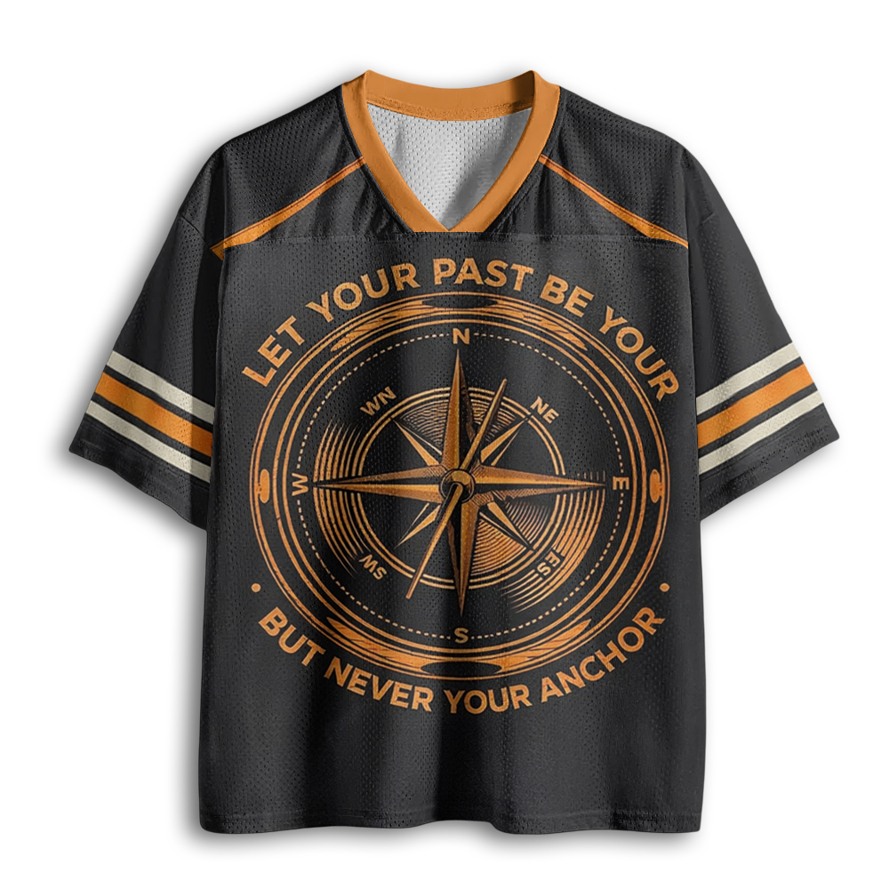 Baddiecat Let Your Past Be Your Compass But Never Your Anchor Mesh Jersey