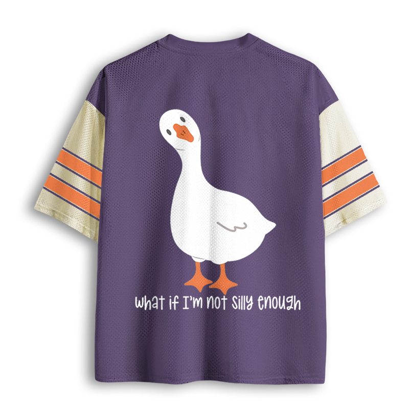 Baddiecat What If I'm Not Silly Enough Funny Goose Mesh Jersey