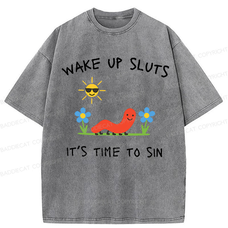 Baddiecat Wake Up Sluts Funny Animal Meme Washed T-shirt