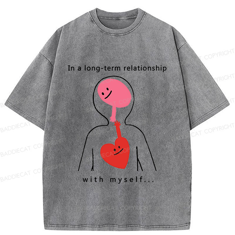 Baddiecat In A Long-term Relationship With Myself Washed T-shirt