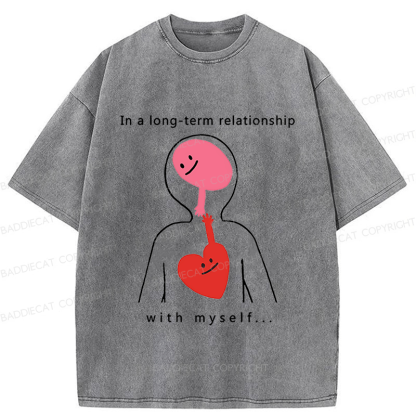 Baddiecat In A Long-term Relationship With Myself Washed T-shirt
