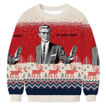 Baddiecat Pipe Down Dipshit Christmas Ugly Sweatshirt